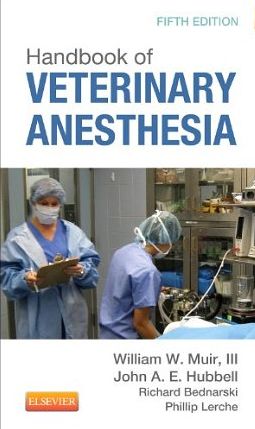 Handbook of Veterinary Anesthesia, 5th Ed